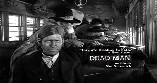 Dead Man (1995) Ölü Adam – Western Kovboy Filmi