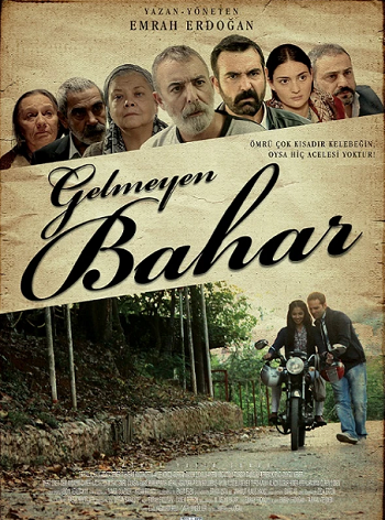 Gelmeyen Bahar (2013) Yerli Film